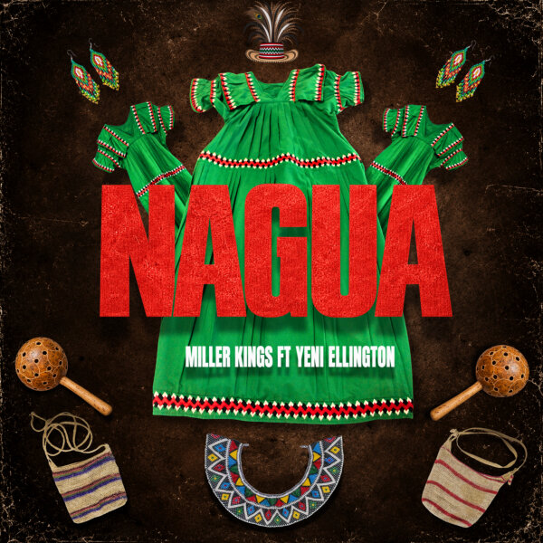 Miller Kings Ft Yeni Ellington - Nagua